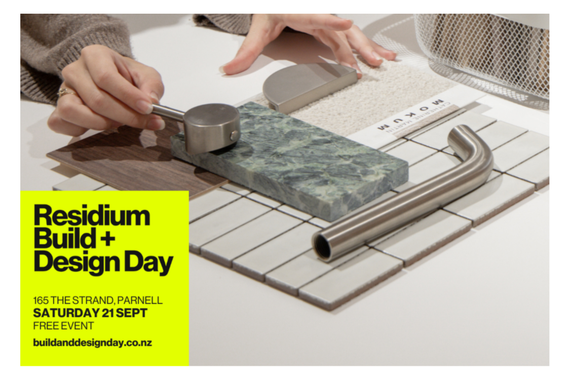 An event not to be missed Residium Build + Design Day Habitat by Resene